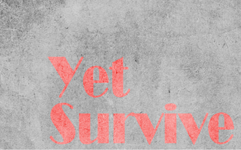 Yet Survive